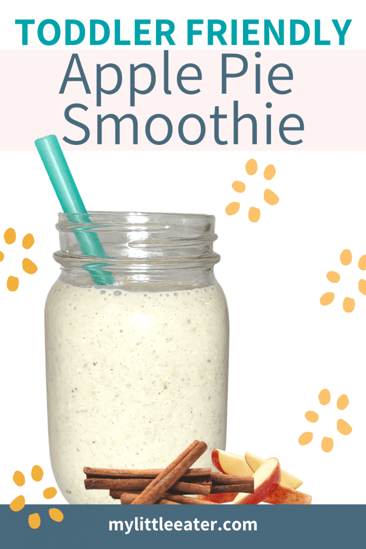 The words "Toddler Friendly" appear in aqua at the very top, with "Apple Pie Smoothie" below it in navy, on a pale pink background. Below that a white smoothie is shown in a clear mason jar with a green straw, and cinnamon sticks and apple slices sit at the base of the jar, to the right.