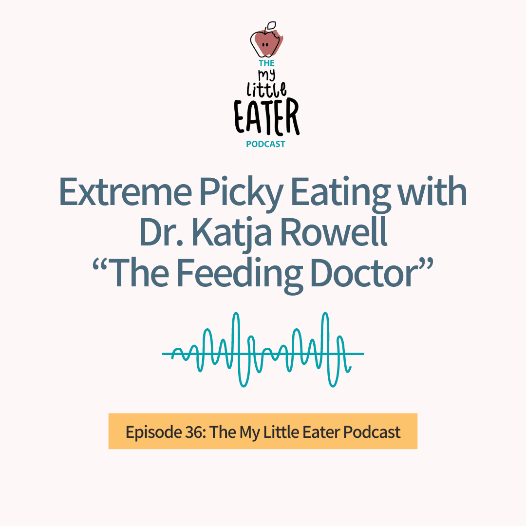 Episode art for episode: "36: Extreme Picky Eating with Dr. Katja Rowell 'The Feeding Doctor'".
