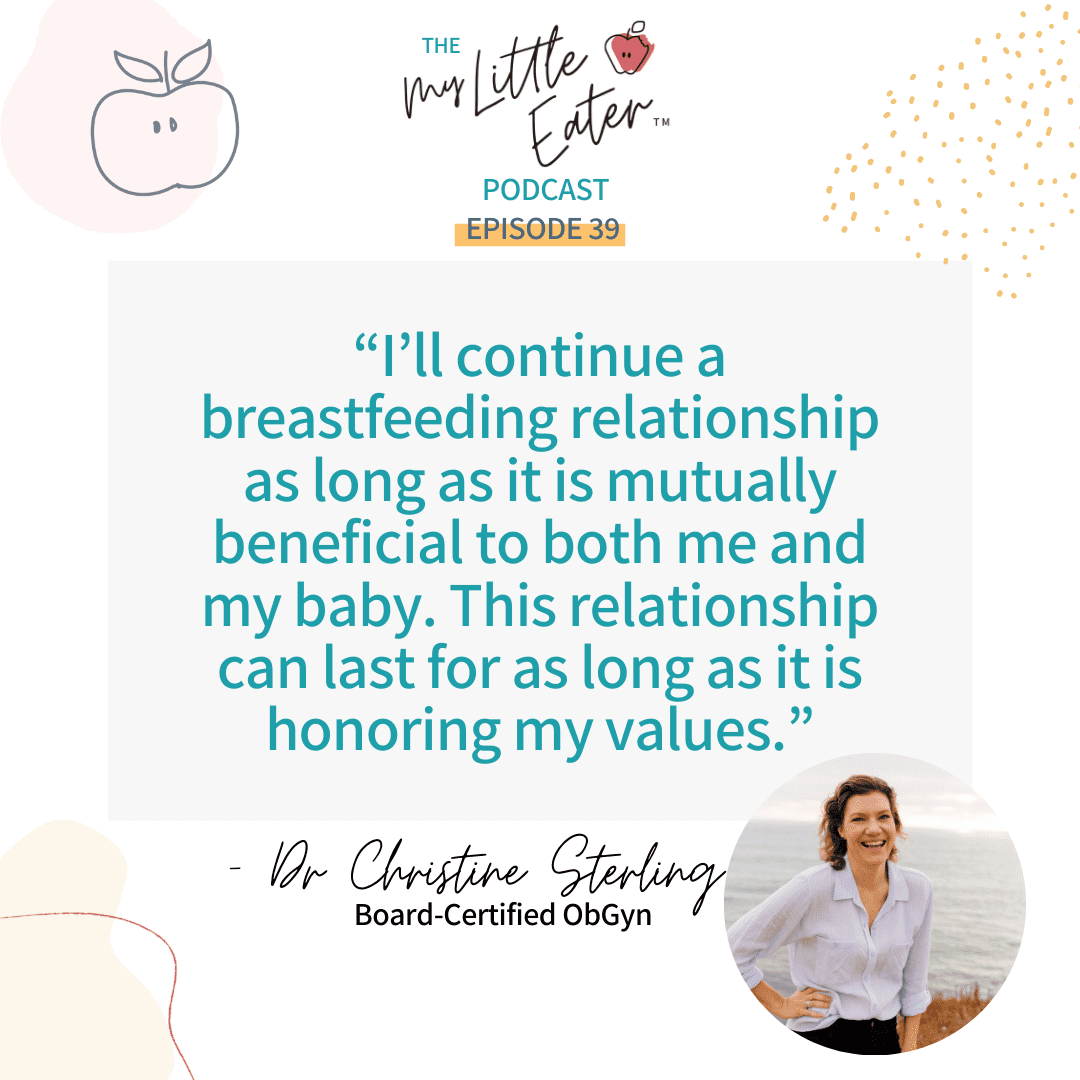 Quote from Dr. Sterling.["I'll continue a breastfeeding relationship as long as it is mutually beneficial to both me and my baby. This relationship can last as long as it is honouring my values."