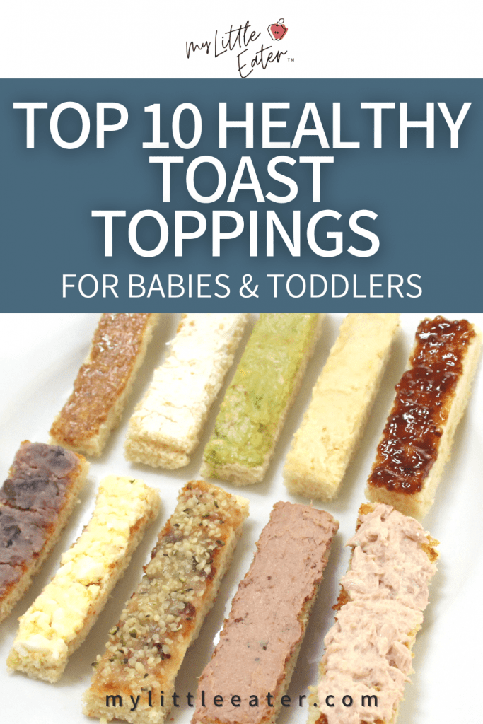 ten healthy toast toppings for babies and toddlers