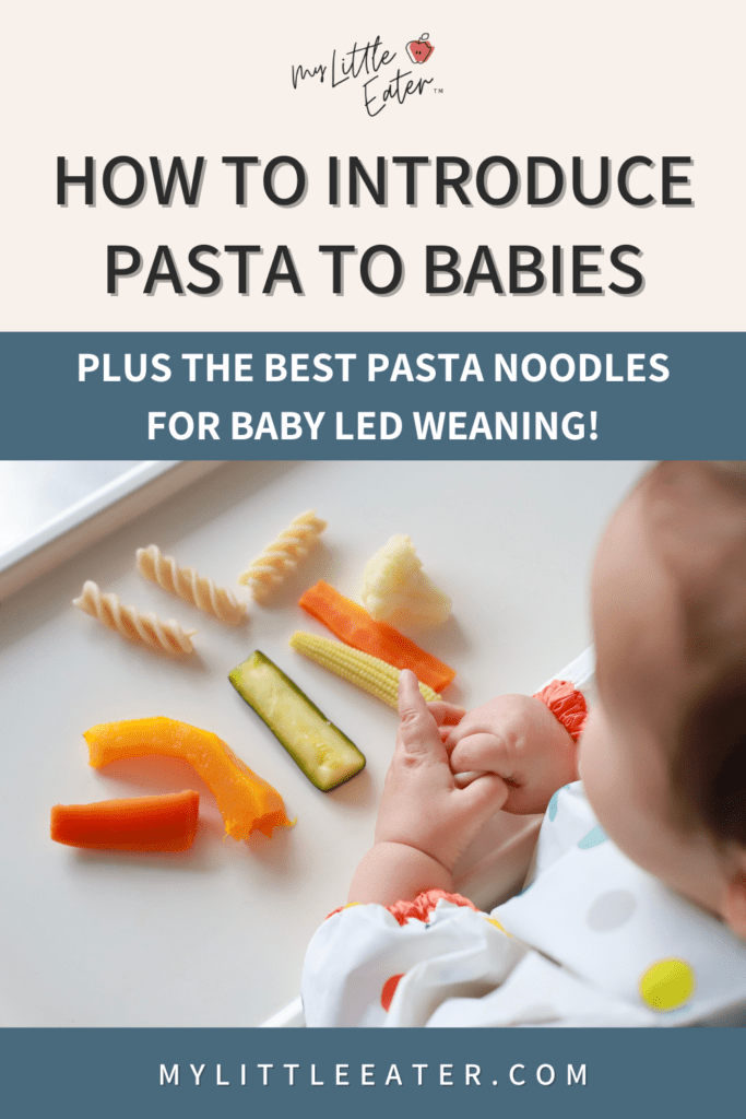 feed pasta dishes to babies when introducing solid foods