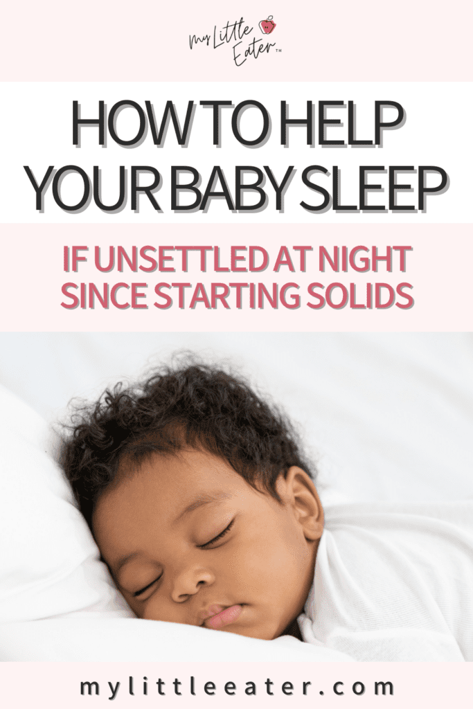 How to help your baby sleep if unsettled at night since starting solids pin