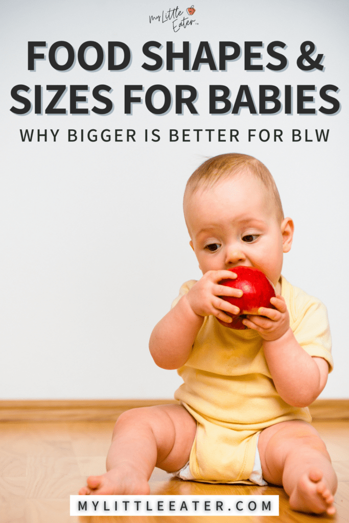 The safest food sizes and shapes for baby led weaning.