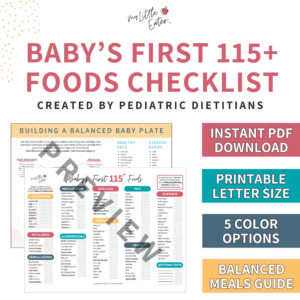 Baby's first 115 plus first foods checklist created by pediatric dietitians, complete with balanced meals guide and 5 color options to choose from. Instant PDF download, letter size for easy printing at home.