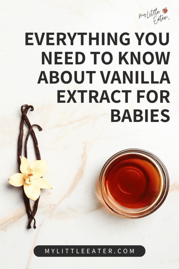 Can babies have vanilla extract? Everything you need to know about serving it to babies.