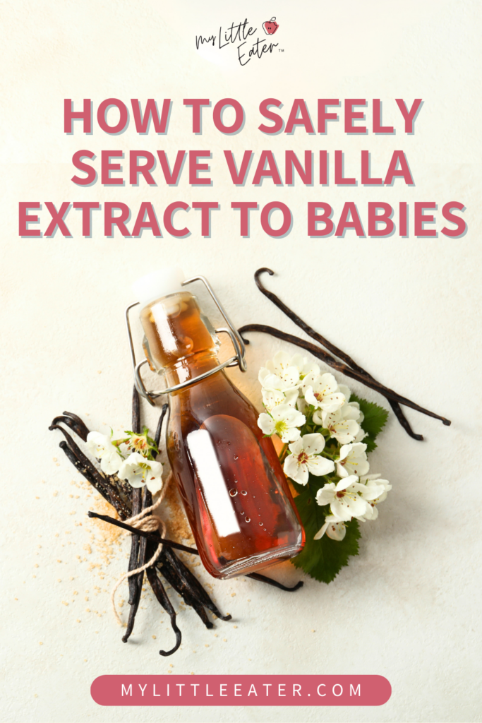 Is vanilla healthy for babies? How to safely serve vanilla extract to babies.