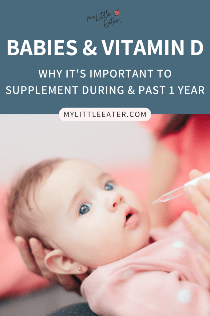 Vitamin D for babies and why it's important to supplement during and past 1 year.