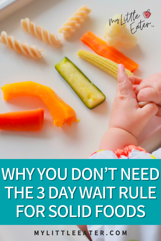 Why you don't need to follow the 3 day rule when starting solids.