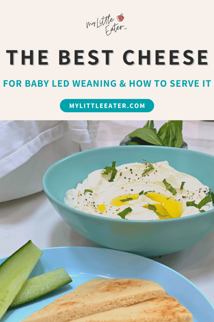 The best cheese for baby led weaning and how to serve it.