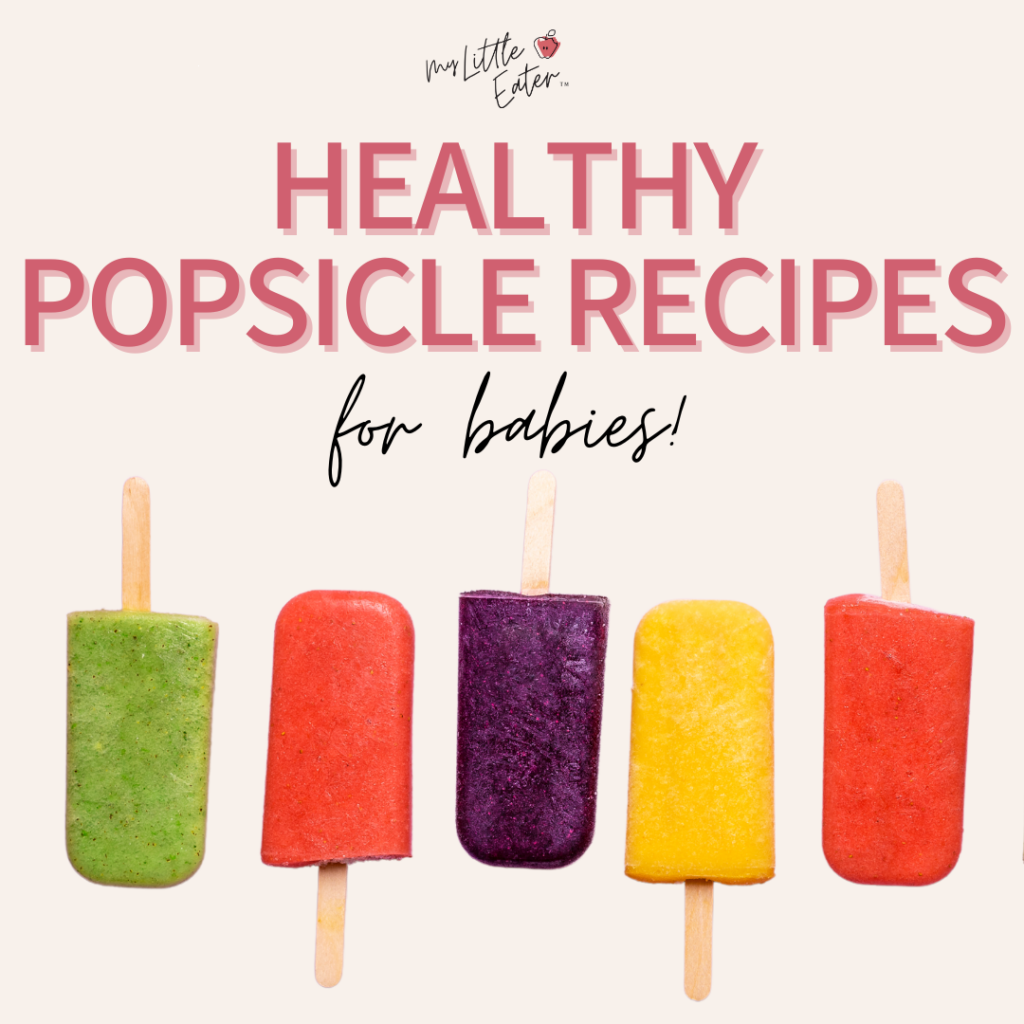 My Little Eater E-Book of healthy popsicle recipes for babies.