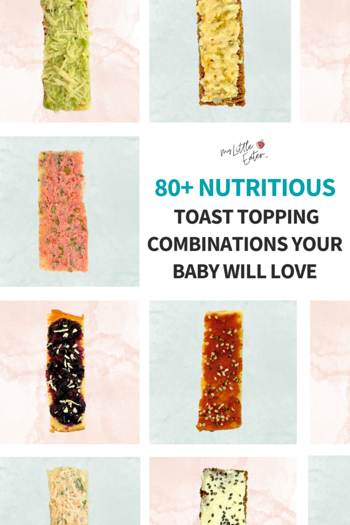 80+ Nutritious toast topping combinations your baby will love.