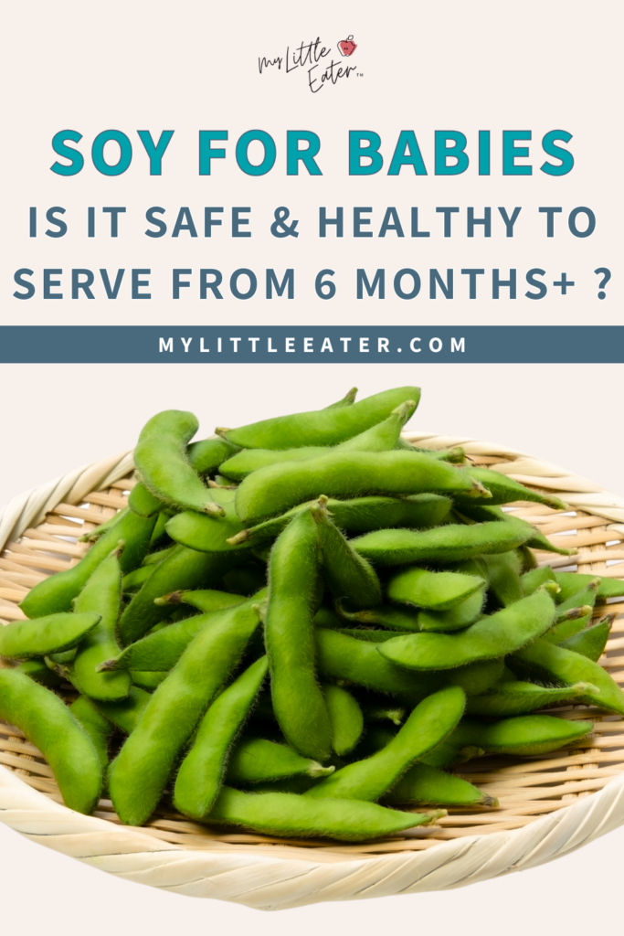 Soy for babies: Is it safe and healthy to serve from 6 months+?