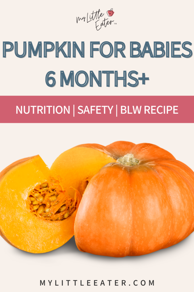 Pumpkin for baby 6 months+ - nutrition, safety, and BLW recipe.