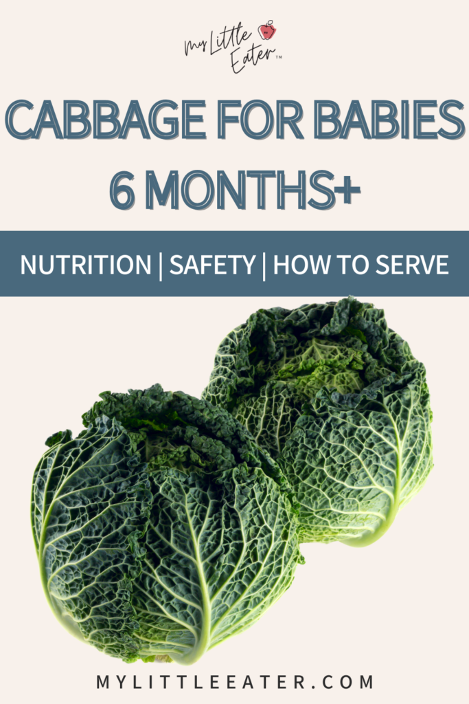 How to cook cabbage for healthy babies from 6 months+ including nutrition, safety, and serving info.