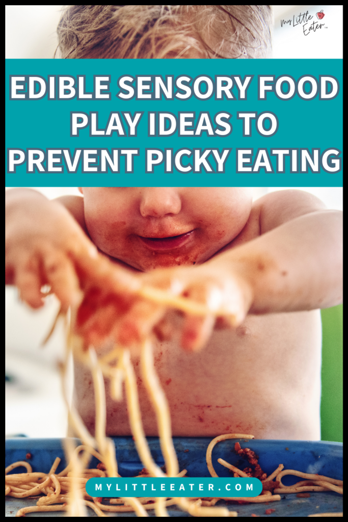 Edible sensory play ideas to encourage food play as a way to prevent picky eating.