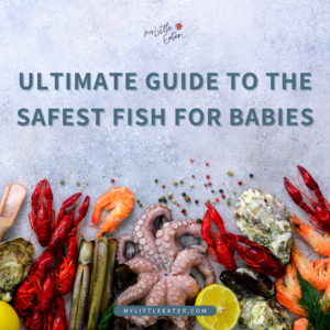 Ultimate guide to the safest fish for babies includes info on finned fish and other shellfish such as lobster.