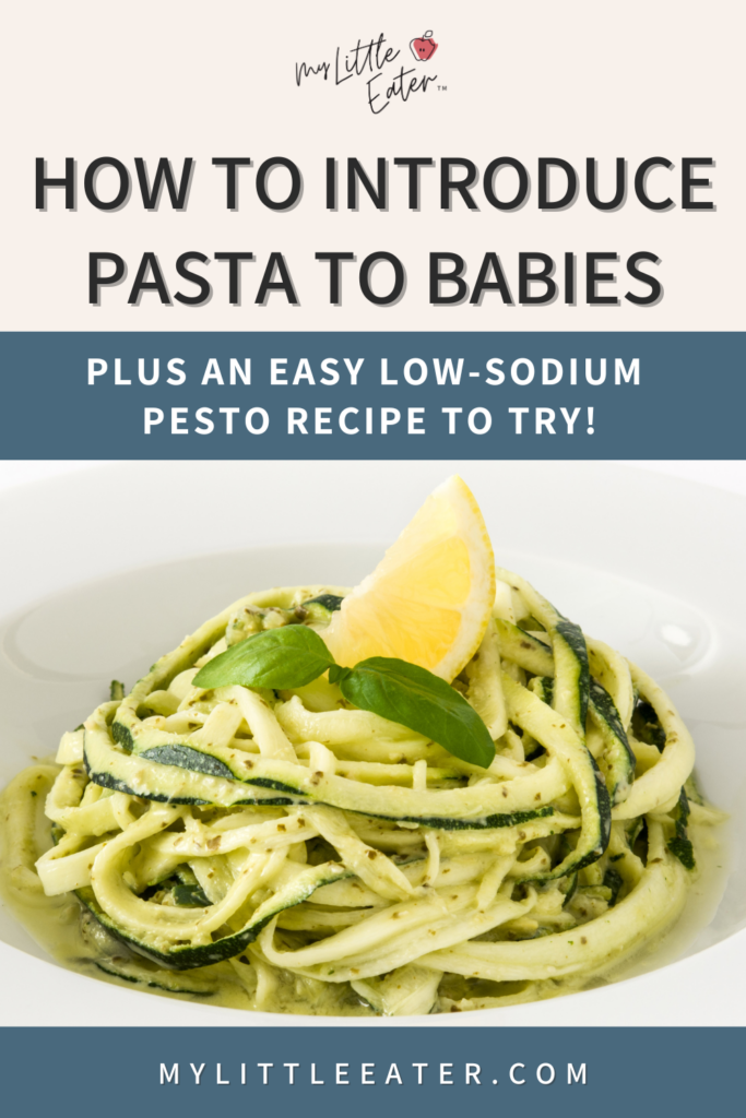 How to introduce and serve pasta to babies with a baby pasta recipe with low-sodium pesto.