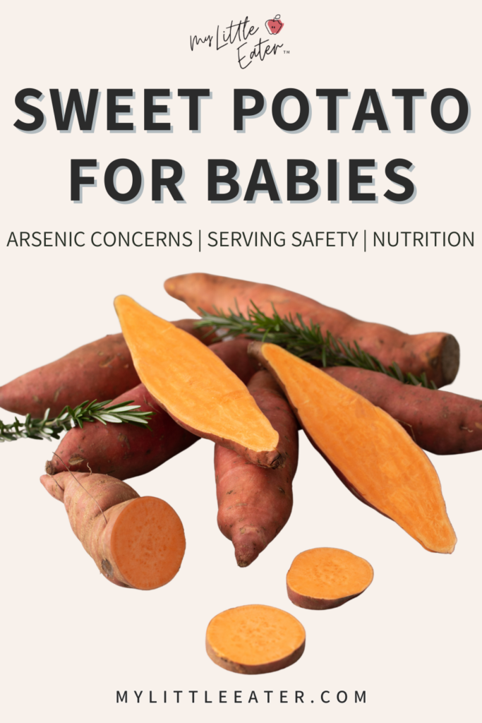 Sweet potato for babies: arsenic concerns, serving safety, and nutrition.