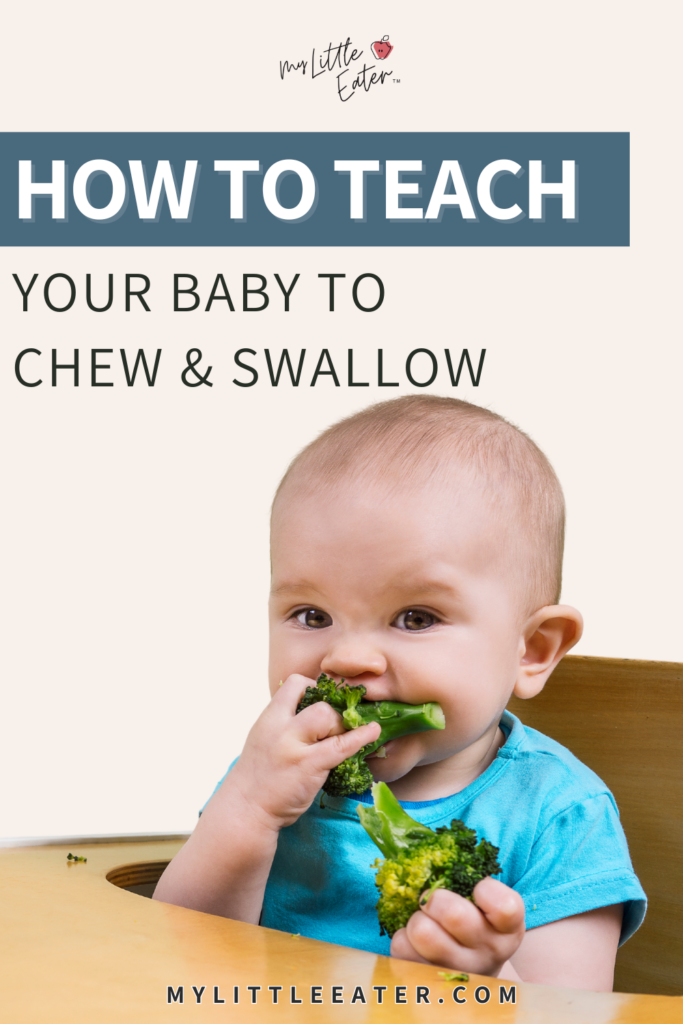 How to teach baby to chew food and swallow.