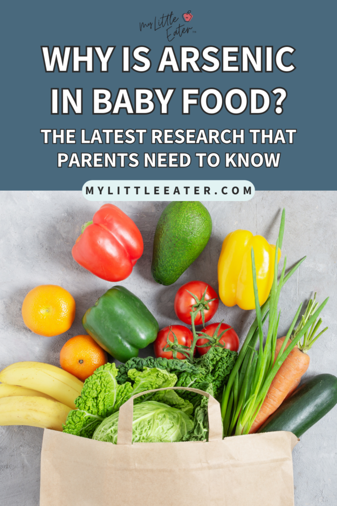 Why is arsenic in baby food? The latest research that parents need to know.