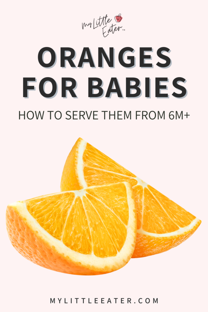 Oranges for babies: how to prepare oranges and serve oranges to your baby as finger foods.