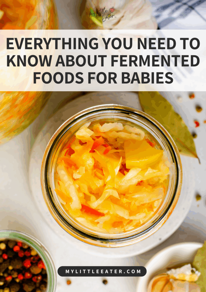 Everything you need to now about fermented foods for babies.