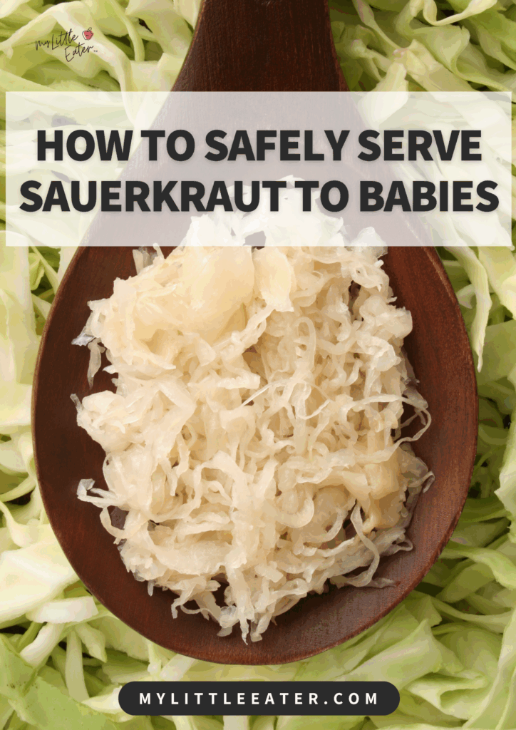 How to safely serve sauerkraut to babies as a way to offer beneficial bacteria.