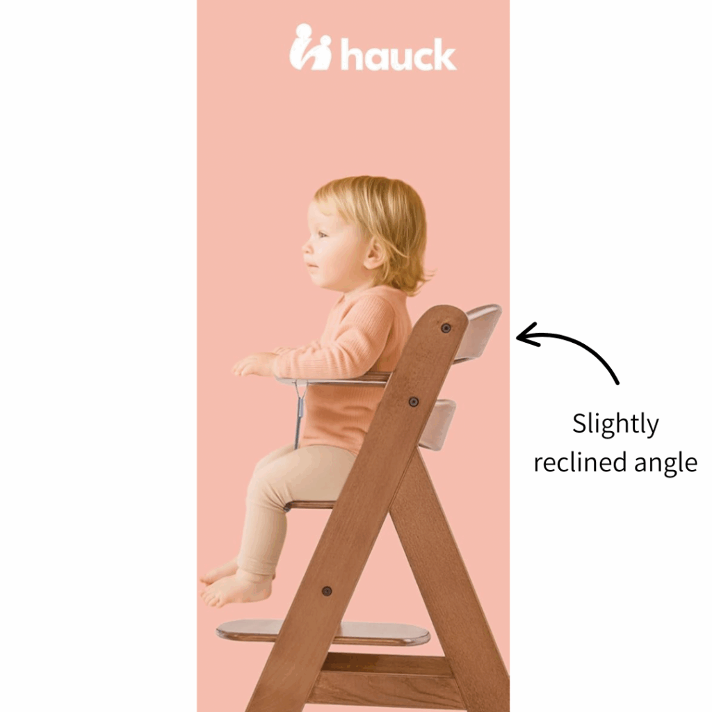 Huack High chair with a slight recline
