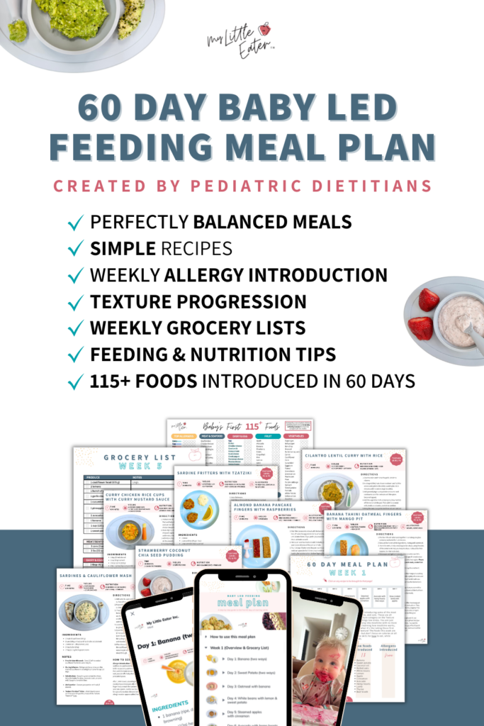 My Little Eater 60-Day Baby Led Feeding Meal Plan featuring pediatric dietitian-created baby recipes, balanced meal plans, weekly allergen introduction, texture progression, grocery lists, and 115+ first foods for babies starting solids.