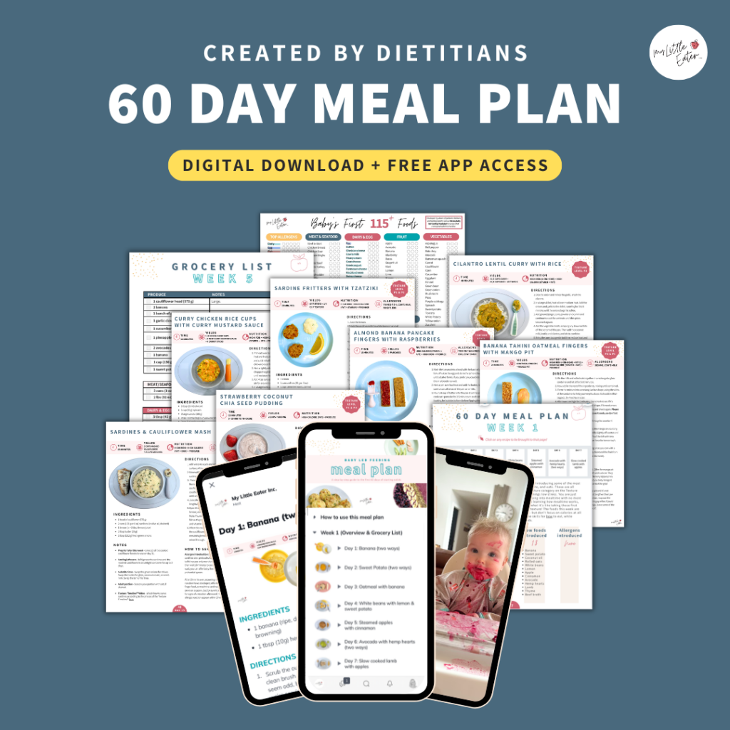 Cover image for My Little Eater's 60-Day Baby Led Feeding Meal Plan, created by pediatric dietitians, featuring balanced baby meals, simple recipes, weekly allergen introduction, texture progression, grocery lists, nutrition tips, and over 115 foods introduced in 60 days, with preview pages and mobile app access.
